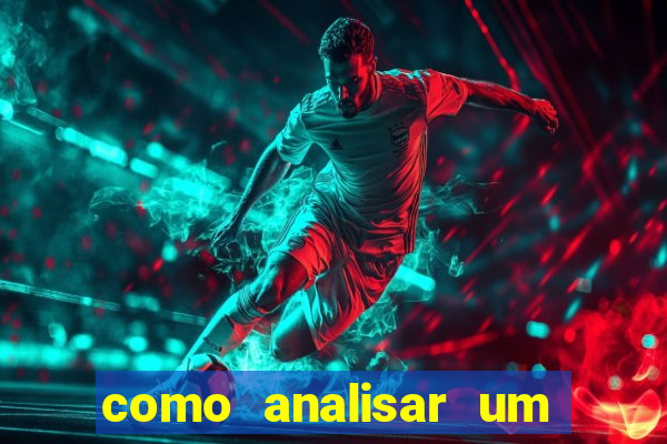 como analisar um jogo de futebol para apostar